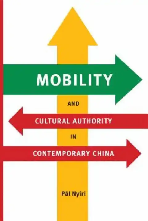 Cover of Mobility and Cultural Authority in Contemporary China