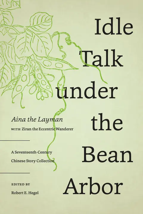 Cover of Idle Talk under the Bean Arbor
