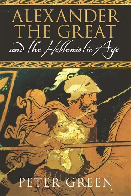 Cover of Alexander the Great and the Hellenistic Age