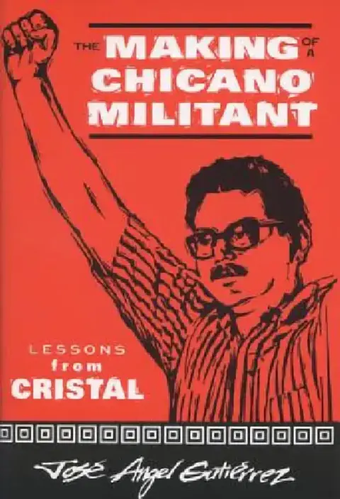 Cover of The Making of a Chicano Militant