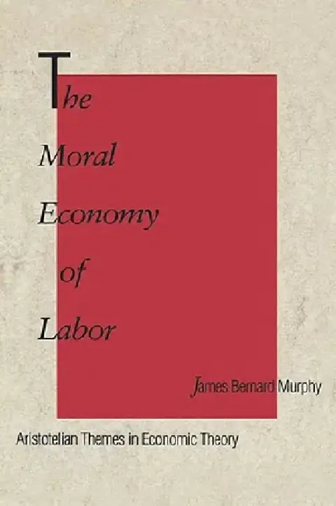Cover of The Moral Economy of Labor