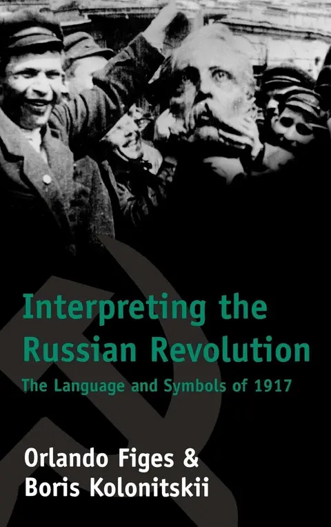 Cover of Interpreting the Russian Revolution