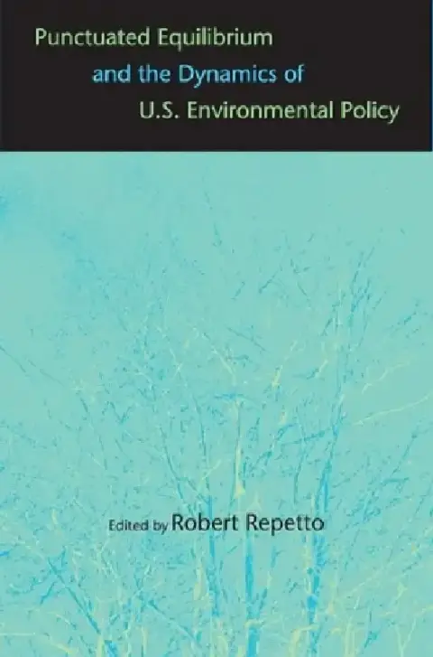 Cover of Punctuated Equilibrium and the Dynamics of U.S. Environmental Policy