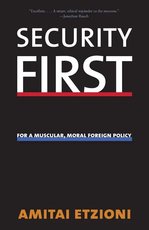 Cover of Security First – For A Muscular, Moral Foreign Policy
