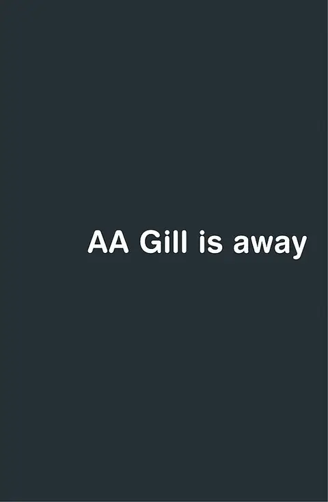 Cover of AA Gill is Away