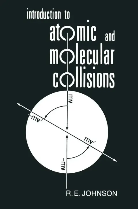 Cover of Introduction to Atomic and Molecular Collisions