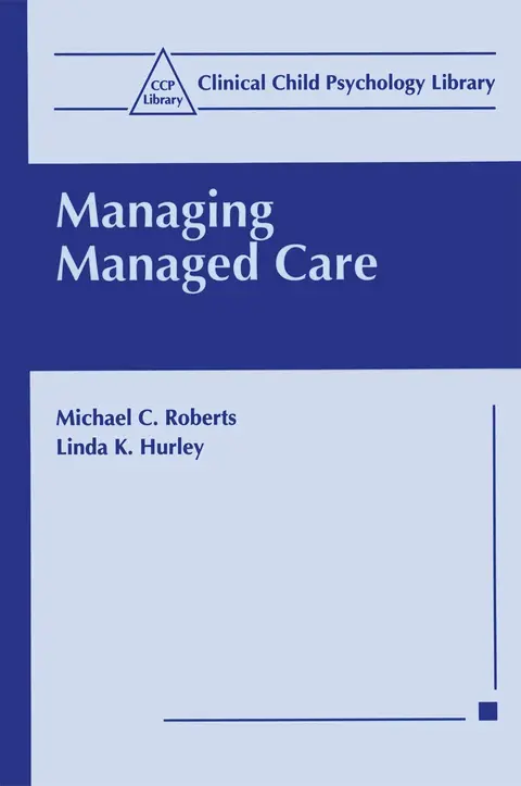 Cover of Managing Managed Care