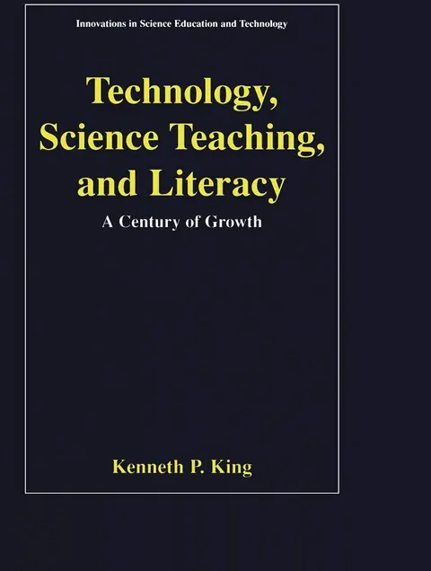 Cover of Technology, Science Teaching, and Literacy