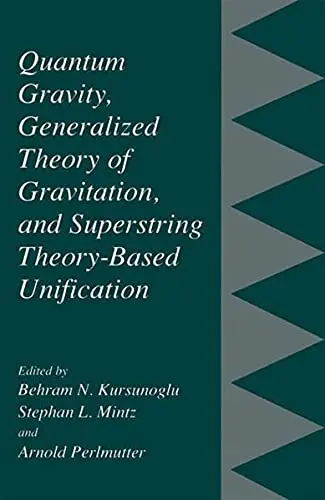 Cover of Quantum Gravity, Generalized Theory of Gravitation and Superstring Theory-Based Unification