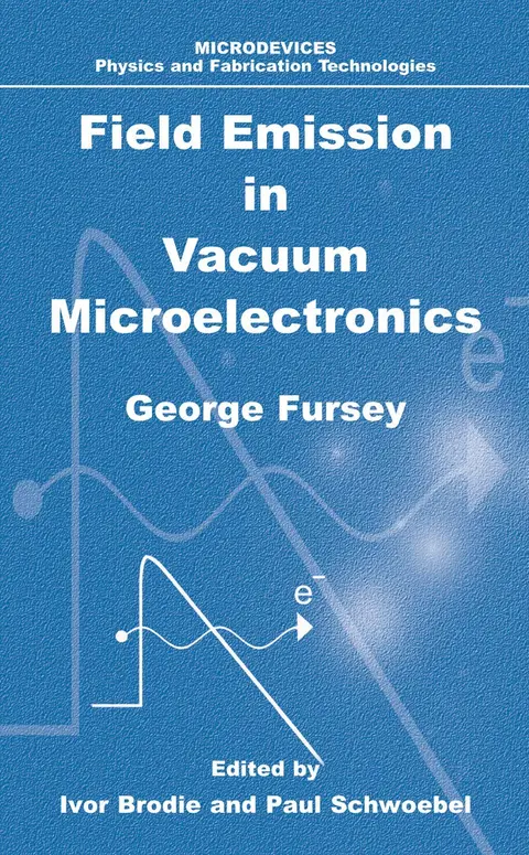 Cover of Field Emission in Vacuum Microelectronics