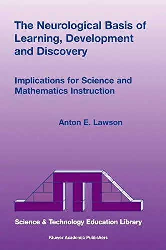 Cover of The Neurological Basis of Learning, Development and Discovery