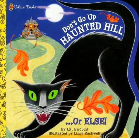 Cover of Don't Go up Haunted Hill...or Else! (Pictureback(R))