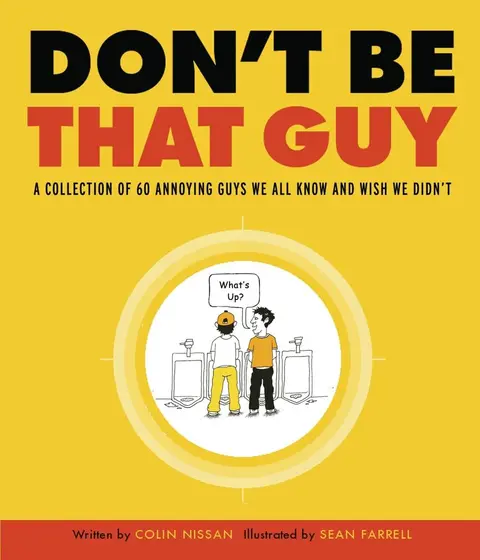 Cover of Don't Be That Guy