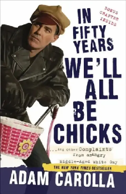 Cover of In Fifty Years We'll All Be Chicks