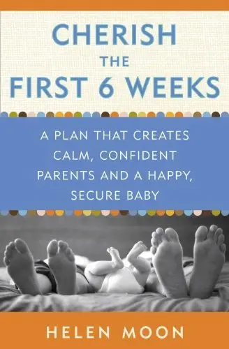 Cover of Cherish the First Six Weeks