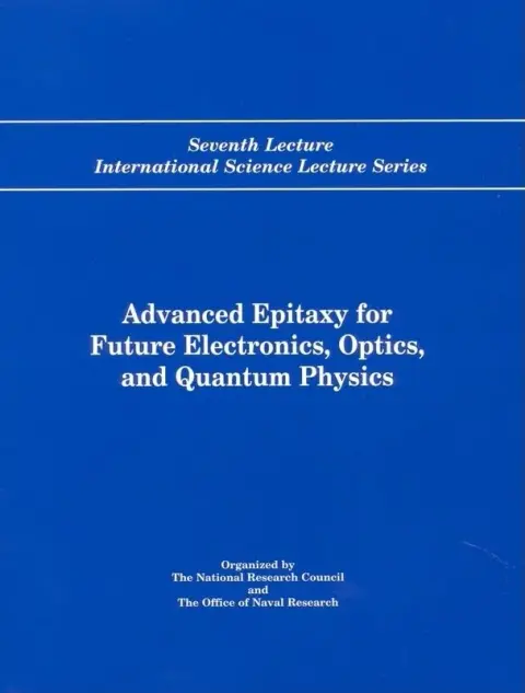 Cover of Advanced Epitaxy for Future Electronics, Optics, and Quantum Physics