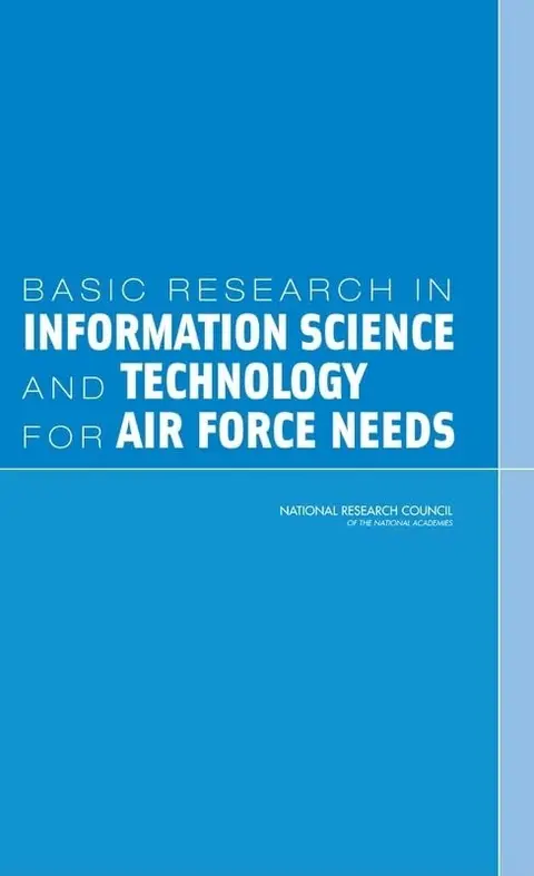 Cover of Basic Research in Information Science and Technology for Air Force Needs
