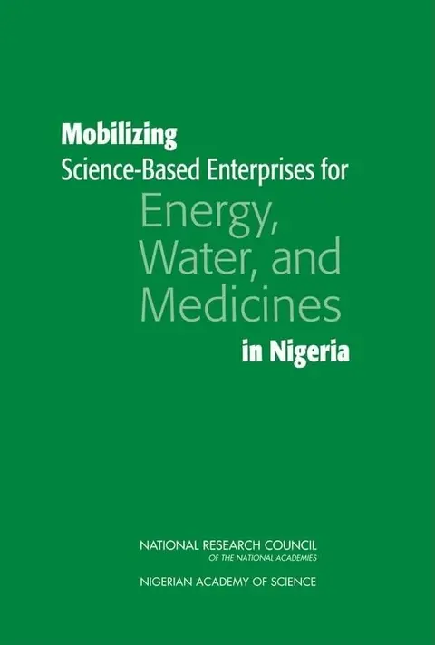 Cover of Mobilizing Science-Based Enterprises for Energy, Water, and Medicines in Nigeria