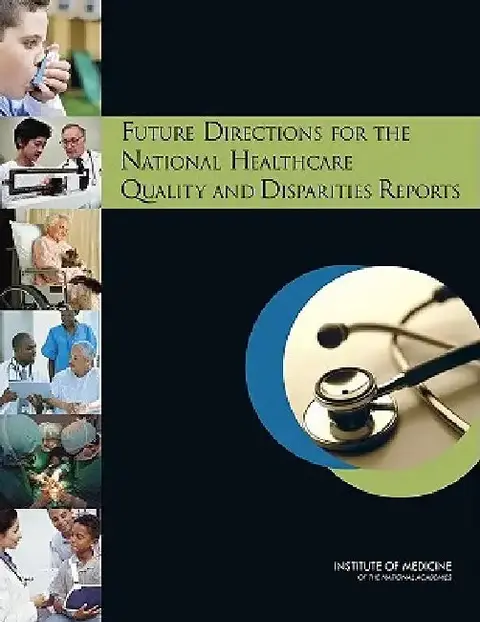 Cover of Future Directions for the National Healthcare Quality and Disparities Reports