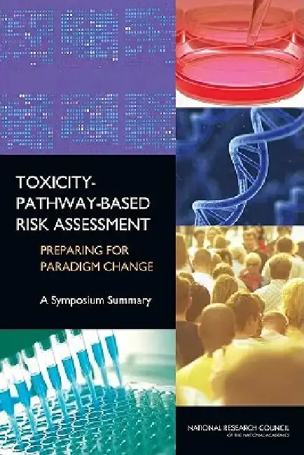 Cover of Toxicity-Pathway-Based Risk Assessment