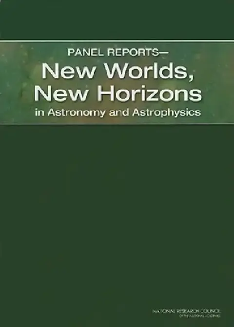 Cover of Panel Reports--New Worlds, New Horizons in Astronomy and Astrophysics
