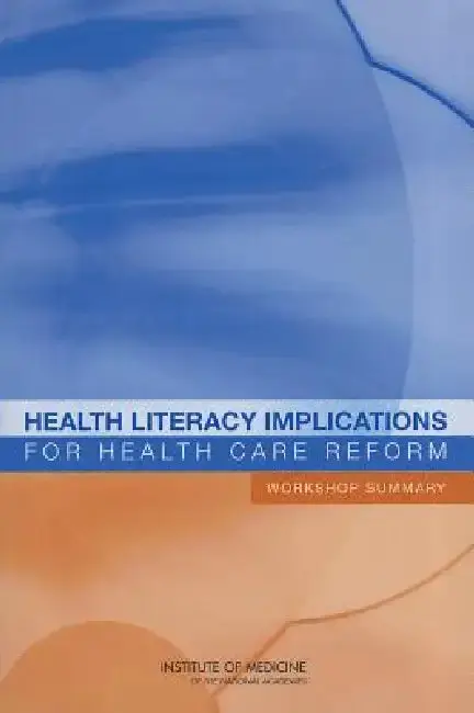 Cover of Health Literacy Implications for Health Care Reform