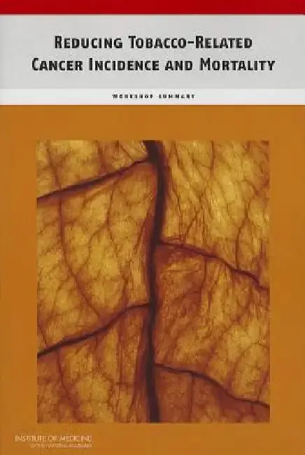 Cover of Reducing Tobacco-Related Cancer Incidence and Mortality