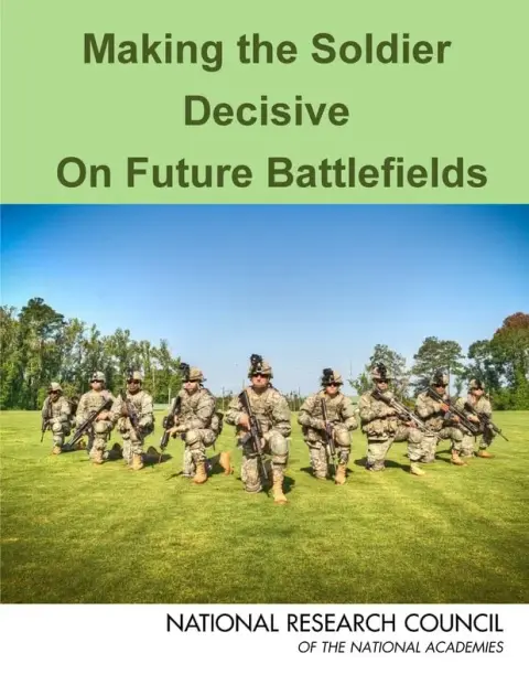 Cover of Making the Soldier Decisive on Future Battlefields
