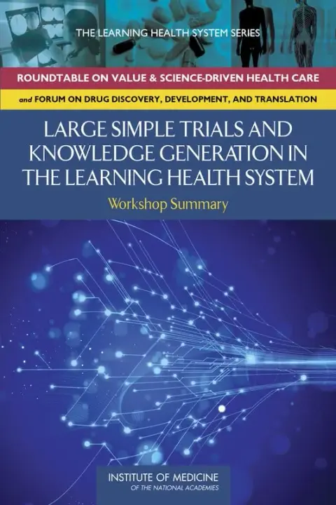Cover of Large Simple Trials and Knowledge Generation in a Learning Health System