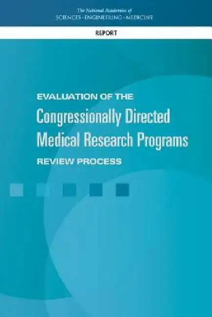 Cover of Evaluation of the Congressionally Directed Medical Research Programs Review Process