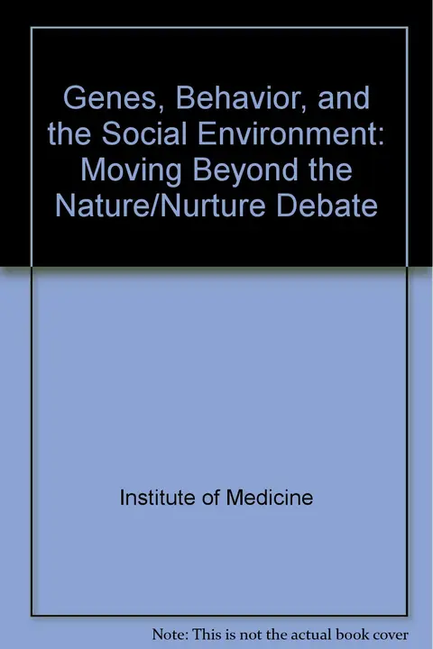 Cover of Genes, Behavior, and the Social Environment