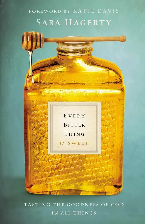 Cover of Every Bitter Thing Is Sweet