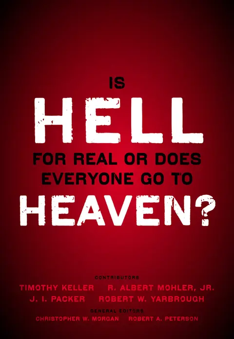 Cover of Is Hell for Real or Does Everyone Go to Heaven?
