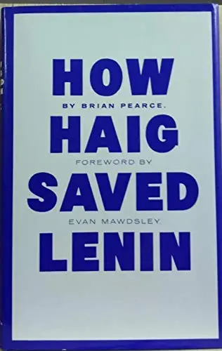 Cover of How Haig Saved Lenin