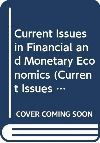 Cover of Current Issues in Financial and Monetary Economics