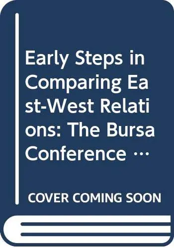 Cover of Early Steps in Comparing East-West Relations