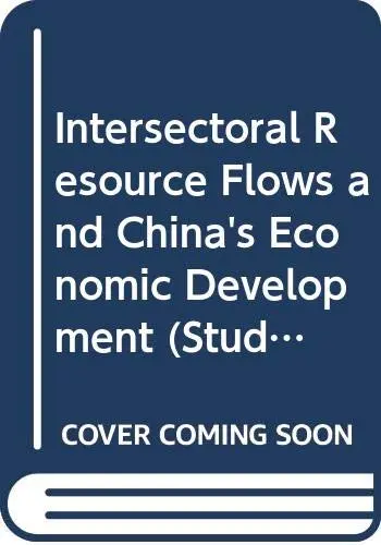 Cover of Intersectoral Resource Flows and China's Economic Development