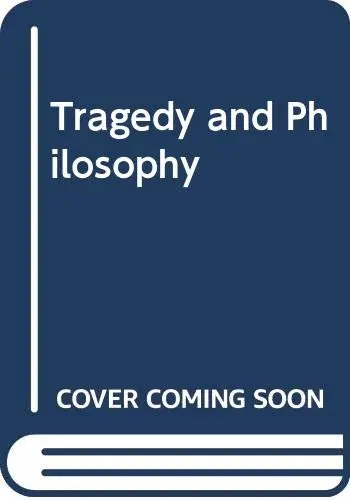 Cover of Tragedy and Philosophy