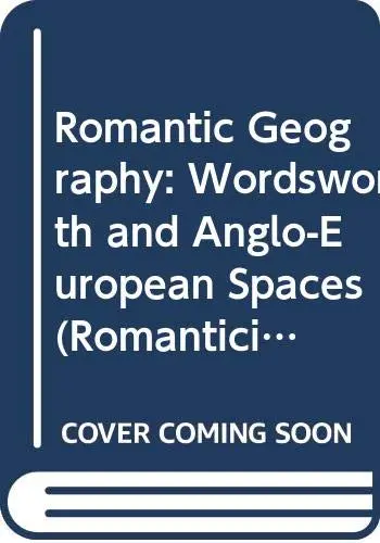 Cover of Romantic Geography