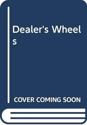 Cover of Dealer's Wheels