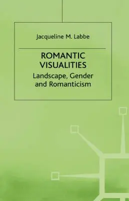 Cover of Romantic Visualities