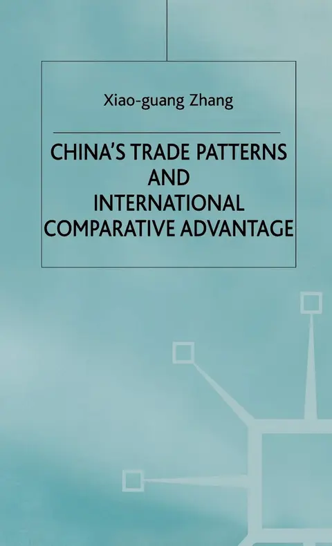 Cover of China's Trade Patterns and International Comparative Advantage