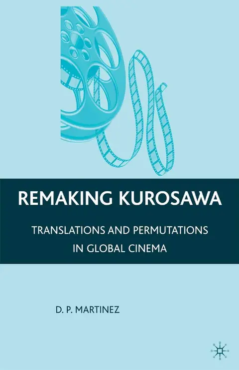 Cover of Remaking Kurosawa
