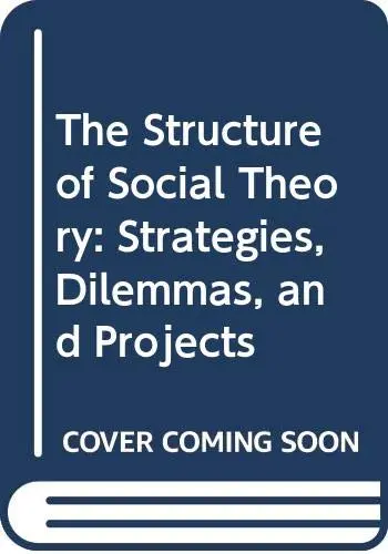 Cover of The Structure of Social Theory