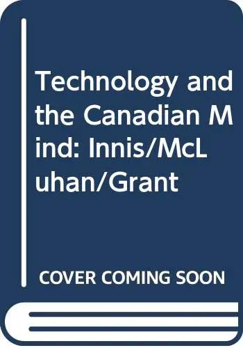 Cover of Technology and the Canadian Mind