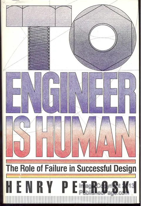 Cover of To Engineer Is Human