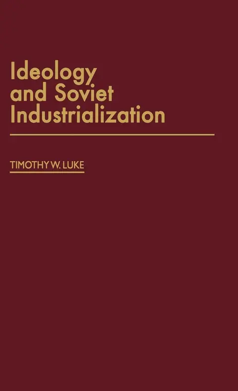 Cover of Ideology and Soviet Industrialization