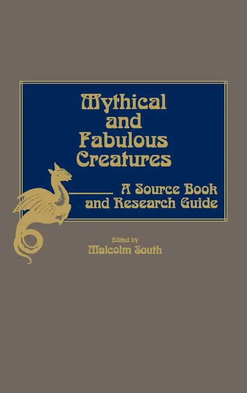 Cover of Mythical and Fabulous Creatures