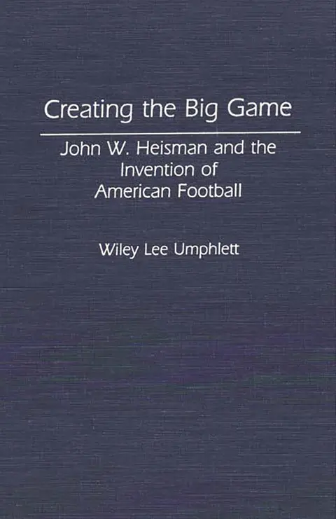 Cover of Creating the Big Game