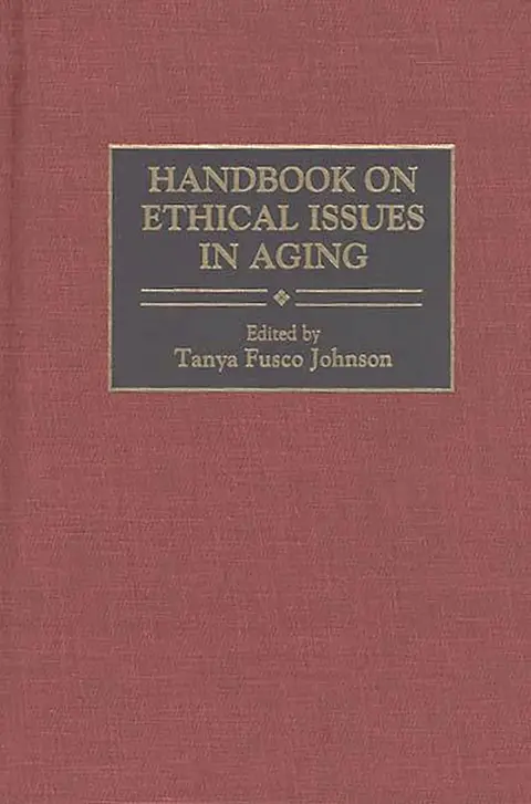 Cover of Handbook on Ethical Issues in Aging